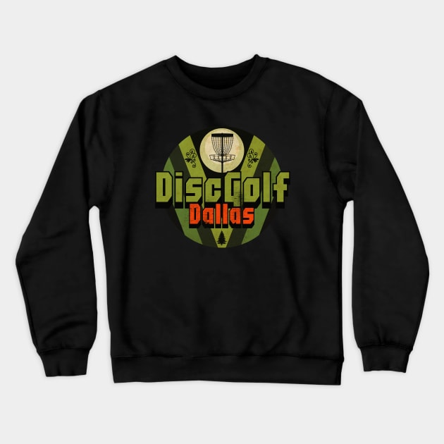 Disc Golf Dallas Crewneck Sweatshirt by CTShirts